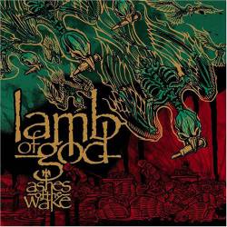 Lamb Of God : Now You've Got Something to Die for